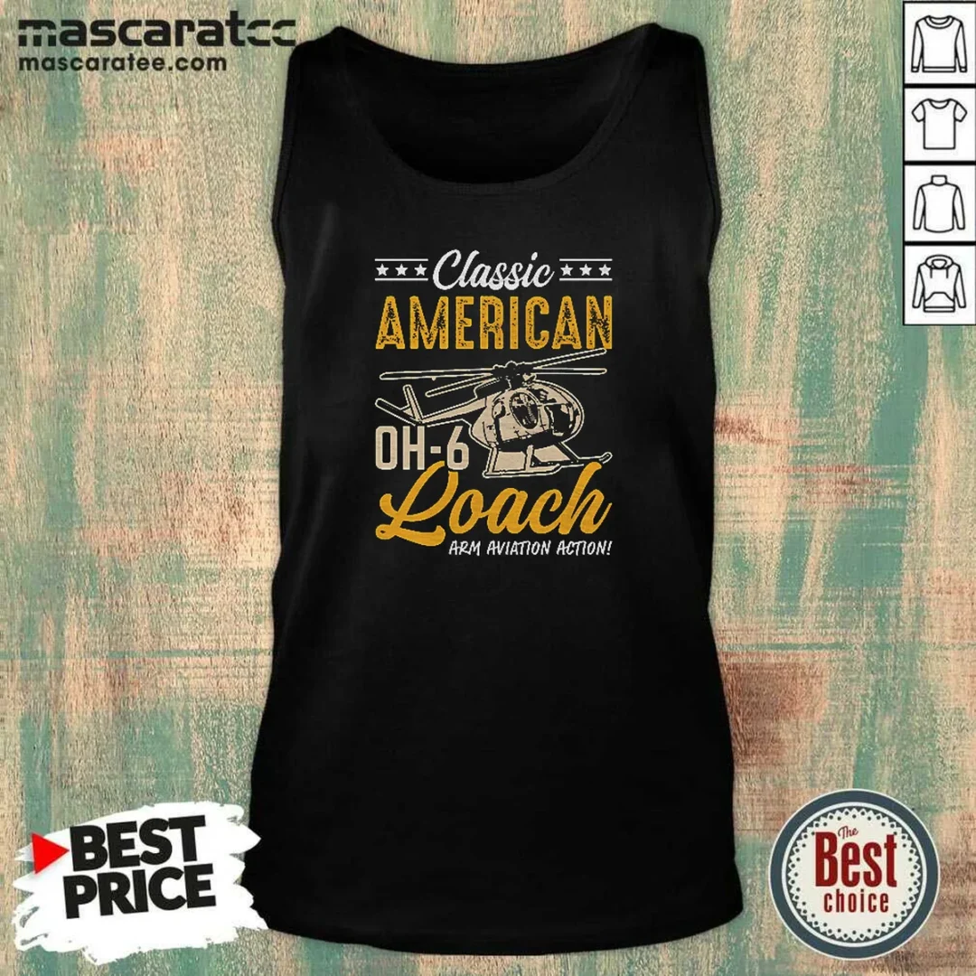 nice-classic-american-hughes-oh-6-cayuse-loach-arm-aviation-action-tank-top-tank-top-optimized Nice Classic American Hughes OH 6 Cayuse Loach Arm Aviation Action Tank Top