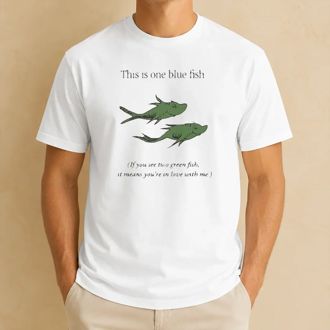 nice-dr-seuss-parody-one-blue-fish-two-green-fish-love-meme-yellow-graphic-t-shirt Nice Dr Seuss Parody One Blue Fish Two Green Fish Love Meme Yellow Graphic