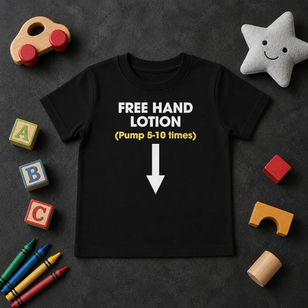 Nice Free Hand Lotion Pump 5 10 Times Kids T Shirt Nice Free Hand Lotion Pump 5 10 Times Kids T-Shirt