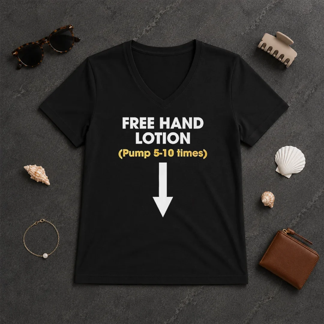 Nice Free Hand Lotion Pump 5 10 Times V Neck Shirt Nice Free Hand Lotion Pump 5 10 Times V Neck Shirt in soft fabric with short sleeves