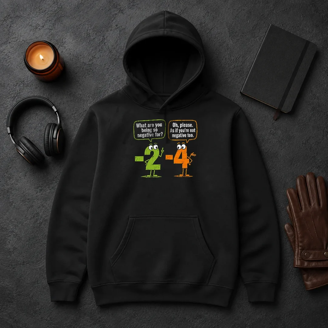 Nice Geek Math Numbers 2 Minus 4 Humor Joke Hoodie Nice Geek Math Numbers 2 Minus 4 Humor Joke Hoodie