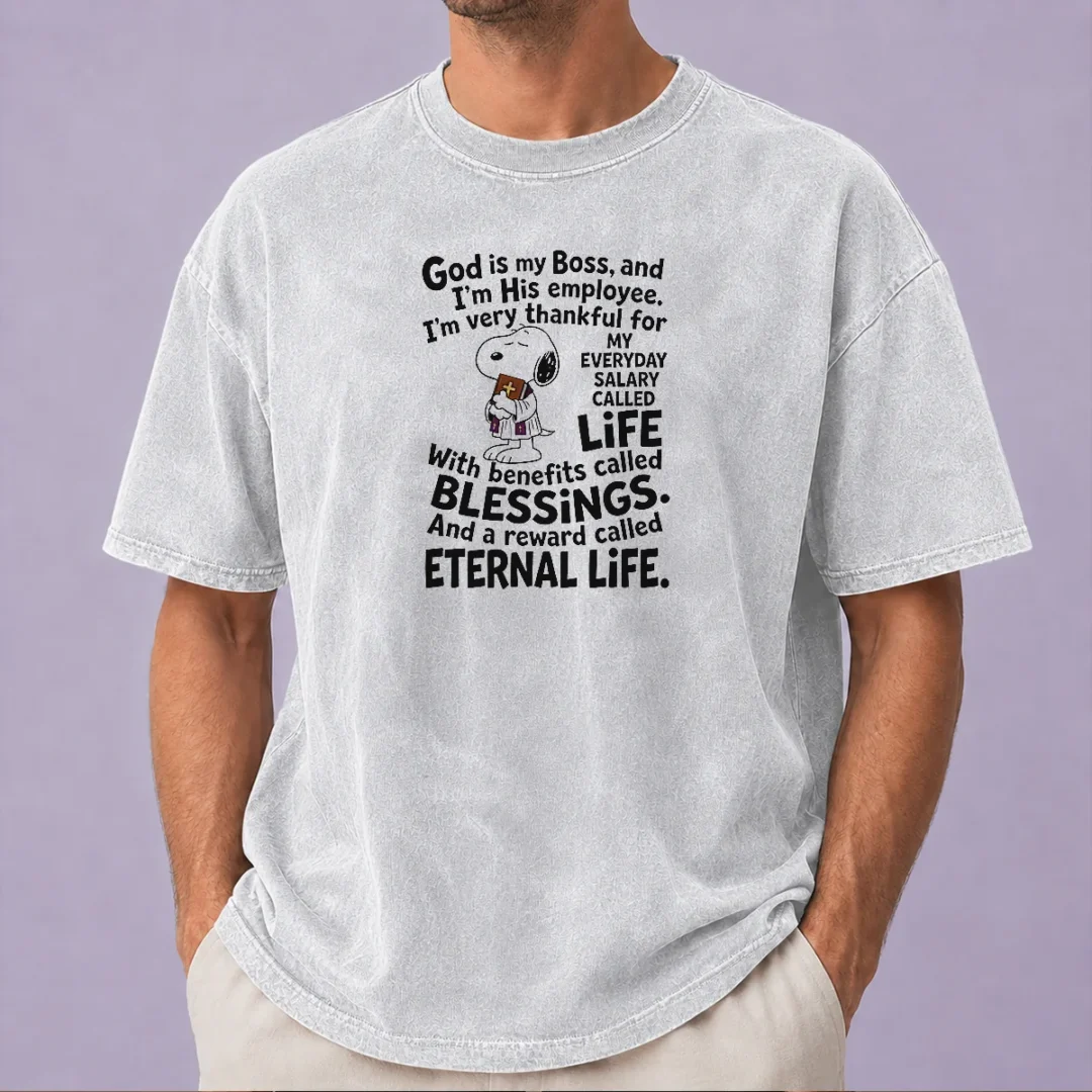 nice-god-is-my-boss-and-im-his-employee-im-very-thankful-for-my-everyday-salary-called-life-washed-t-shirt Nice God Is My Boss And Im His Employee Im Very Thankful For My Everyday Salary Called Life washed t shirt in soft cotton fabric
