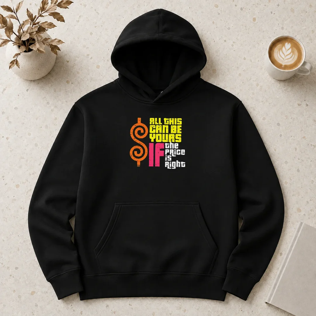 nice-good-all-this-can-be-yours-if-the-price-is-right-hoodie-1 Nice Good All This Can Be Yours If The Price Is Right Hoodie in charcoal gray, front view with kangaroo pocket and drawstring hood