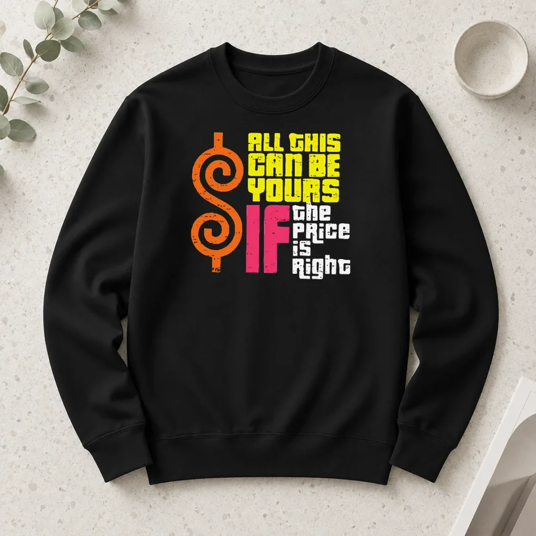 nice-good-all-this-can-be-yours-if-the-price-is-right-long-sleeve-shirt-1 Nice Good All This Can Be Yours If The Price Is Right Long Sleeve Shirt