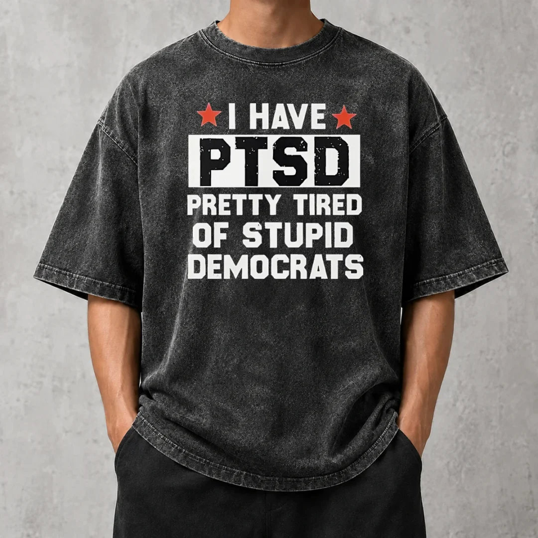 nice-good-i-have-ptsd-pretty-tired-of-stupid-democrats-red-stars-washed-t-shirt Nice Good I Have Ptsd Pretty Tired Of Stupid Democrats Red Stars Washed T-Shirt