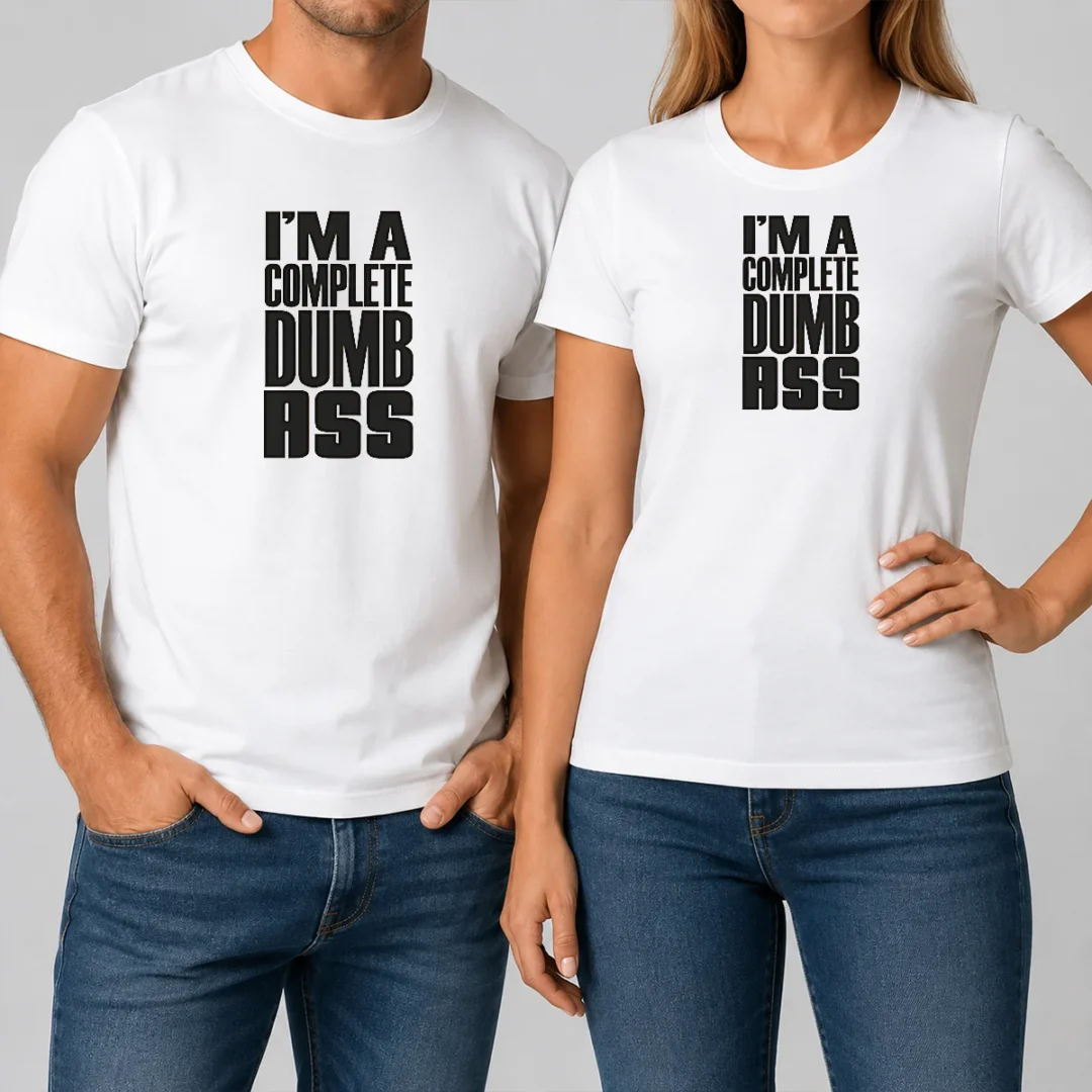 nice-good-i-m-a-complete-dumb-ass-slogan-funny-humor-t-shirt Nice Good I'M A Complete Dumb Ass Slogan Funny Humor