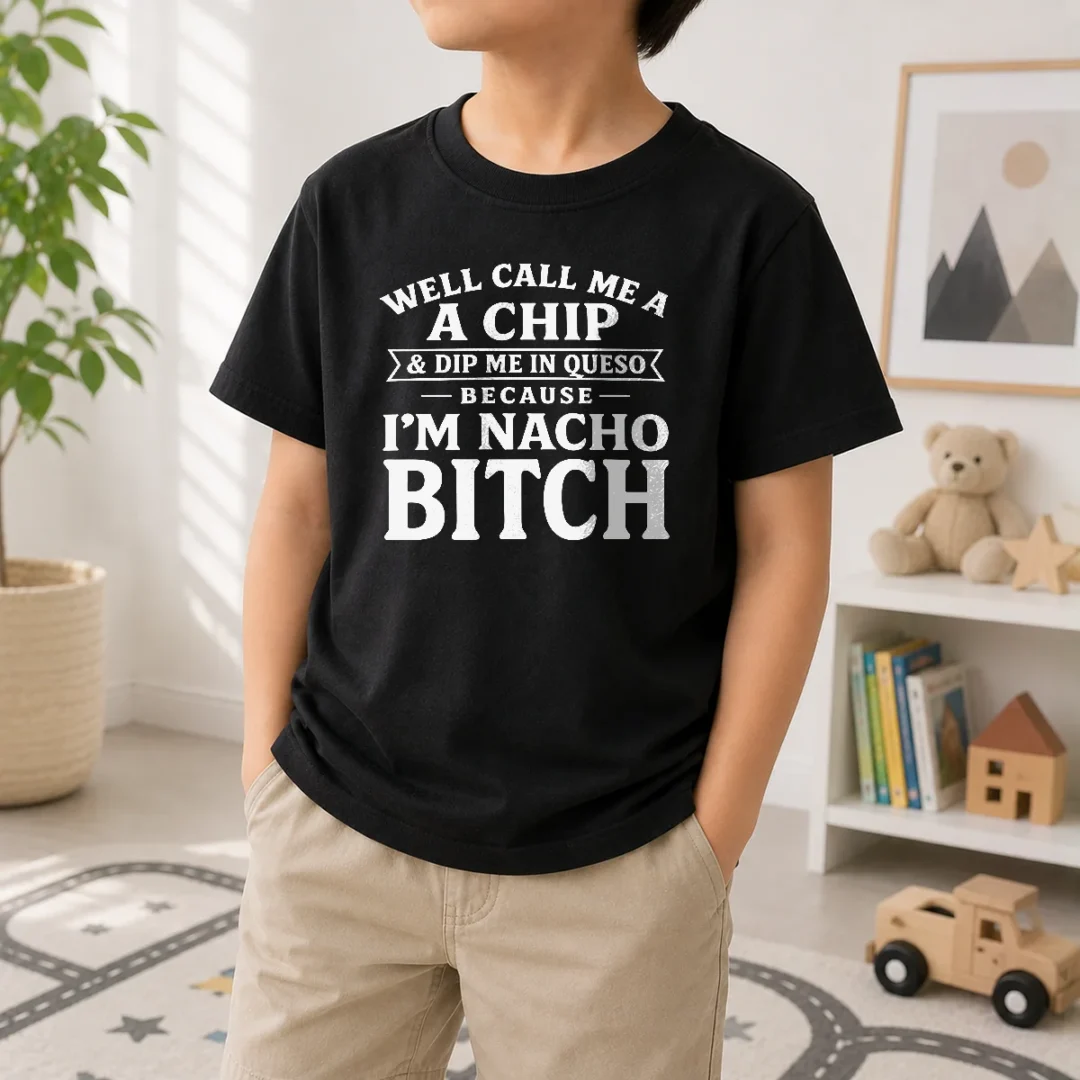nice-good-well-call-me-a-chip-and-dip-me-in-queso-because-im-nacho-bitch-kids-t-shirt-kid-t-shirt Nice Good Well Call Me A Chip And Dip Me In Queso Because Im Nacho Bitch Kids T-Shirt
