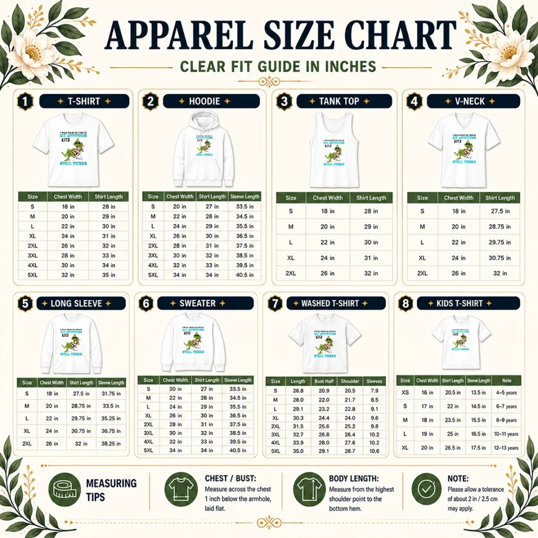 nice-grinch-i-was-told-to-check-my-attitude-yup-still-there-size-chart Size chart for Nice Grinch I Was Told To Check My Attitude Yup Still There with measurements in inches and cm