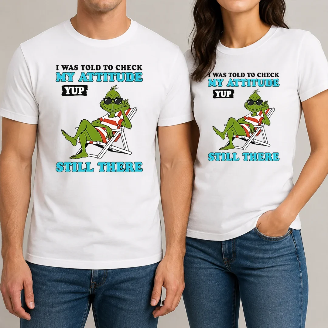 nice-grinch-i-was-told-to-check-my-attitude-yup-still-there-t-shirt-1 Nice Grinch I Was Told To Check My Attitude Yup Still There