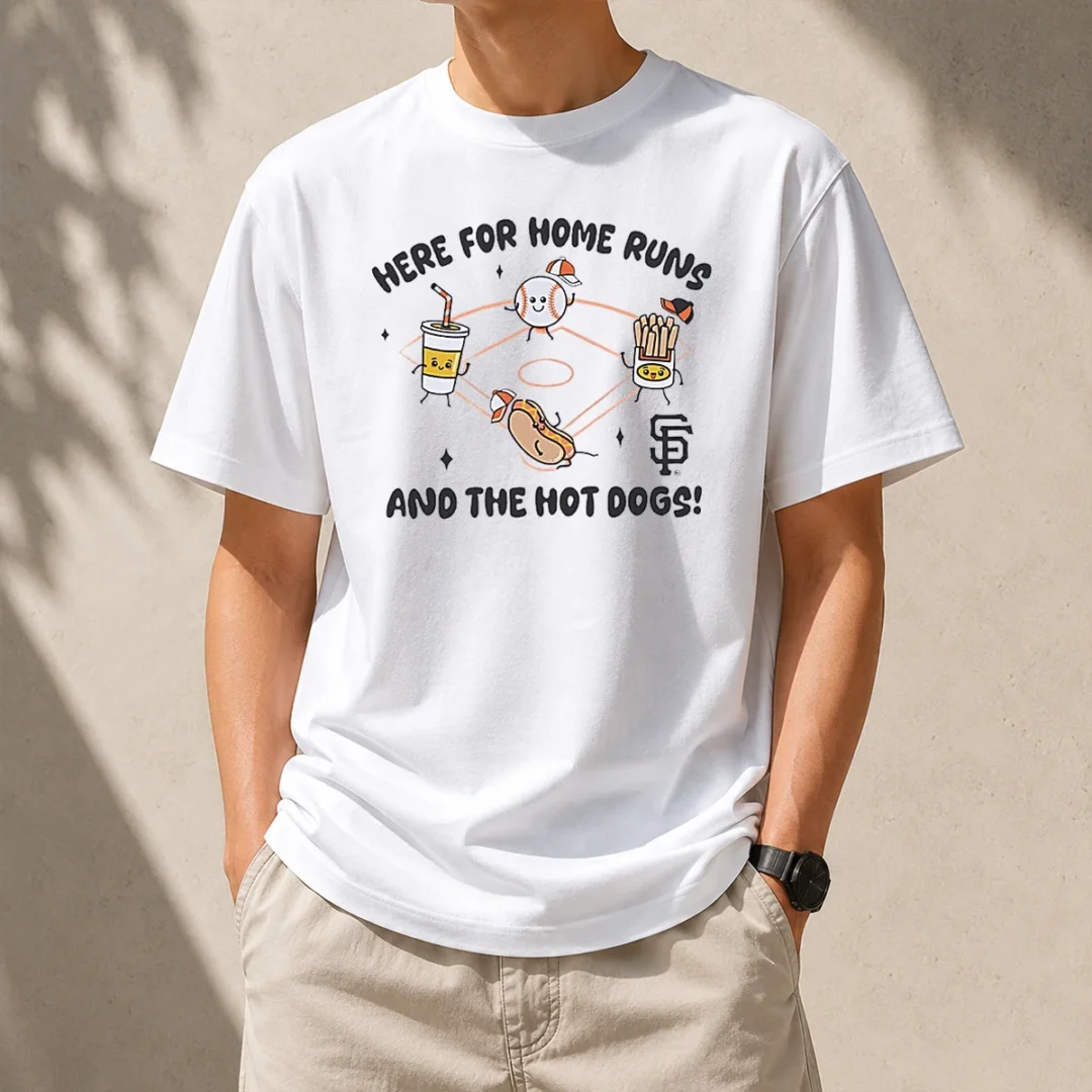 nice-here-for-home-runs-and-the-hot-dogs-san-francisco-giants-t-shirt-1 Nice Here For Home Runs And The Hot Dogs San Francisco Giants