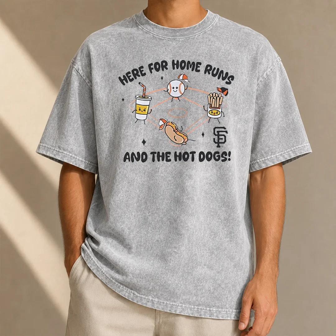 nice-here-for-home-runs-and-the-hot-dogs-san-francisco-giants-washed-t-shirt Nice Here For Home Runs And The Hot Dogs San Francisco Giants Washed T-Shirt