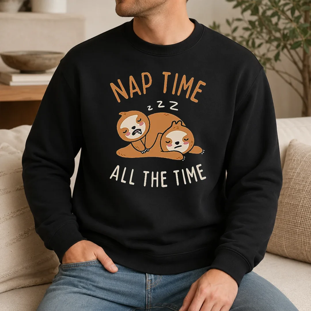 Nice Hot Nap Time All The Time Sweater Nice Hot Nap Time All The Time Sweater