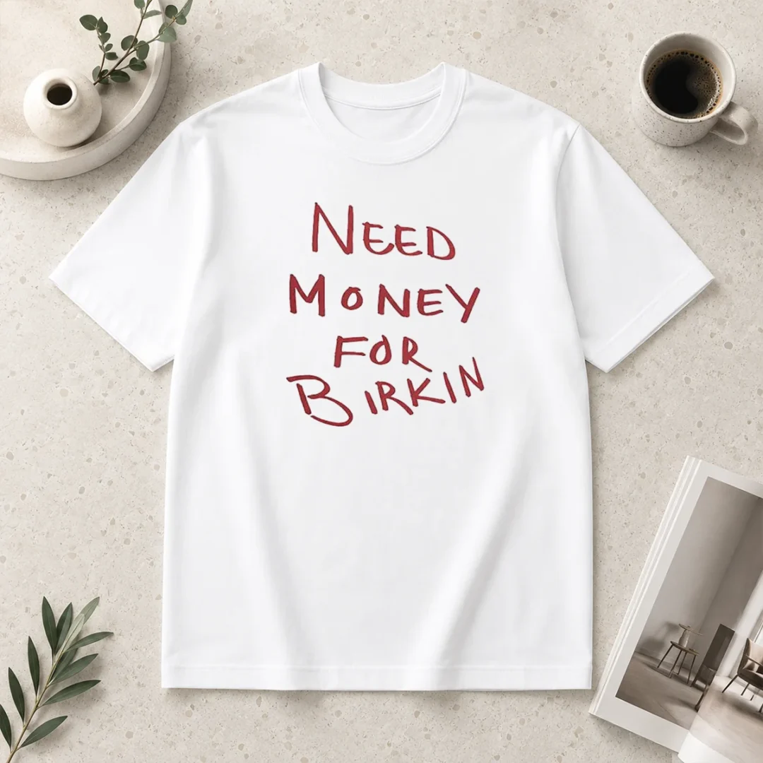nice-hot-paris-hilton-need-money-for-birkin-t-shirt-1 Nice Hot Paris Hilton Need Money For Birkin