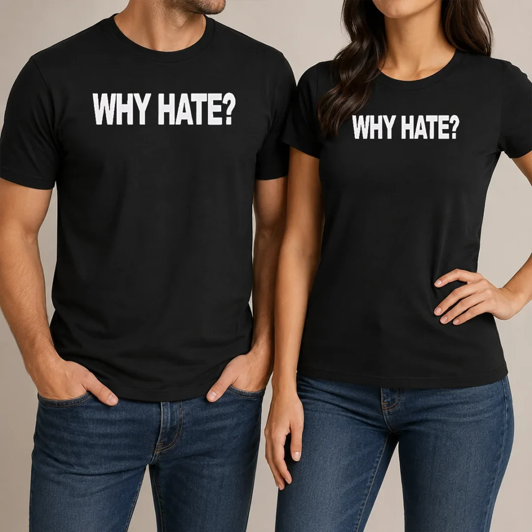 nice-hot-why-hate-t-shirt Nice Hot Why Hate