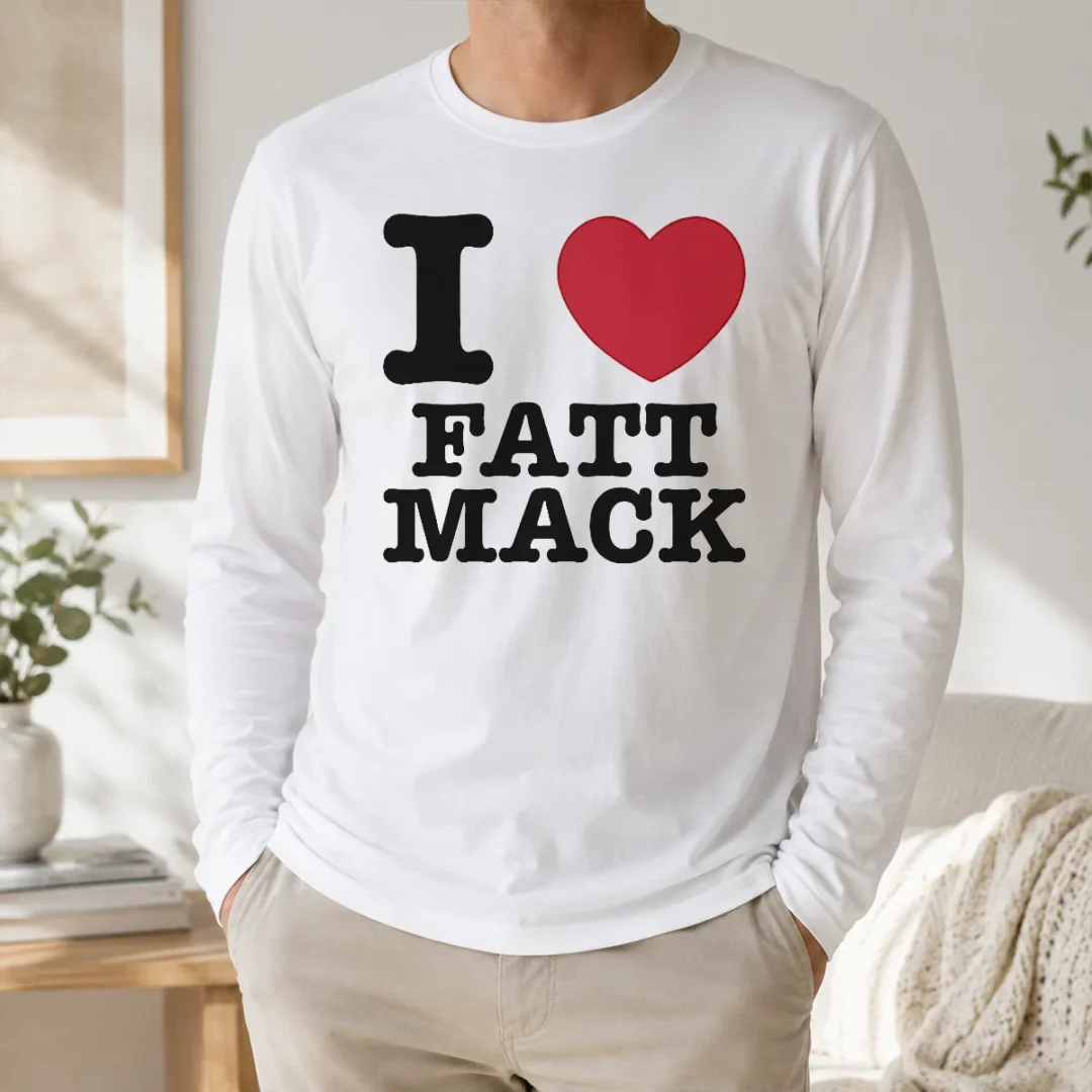 Nice I Love Fatt Mack Long Sleeve Shirt Nice I Love Fatt Mack Long Sleeve Shirt