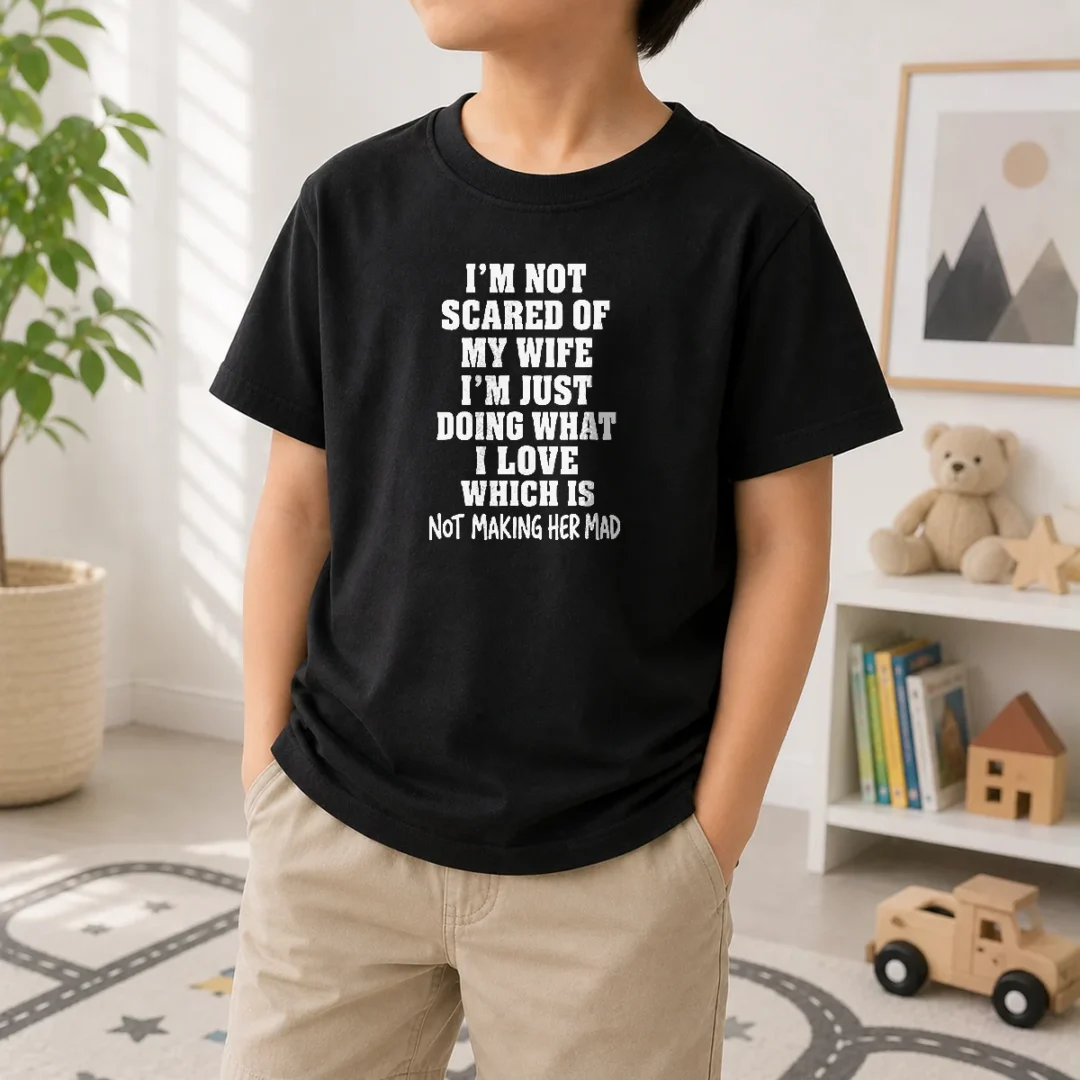 nice-i-m-not-scared-of-my-wife-i-m-just-doing-what-i-love-which-is-not-making-her-mad-kids-t-shirt-kid-t-shirt-2 Nice I'M Not Scared Of My Wife I'M Just Doing What I Love Which Is Not Making Her Mad Kids T Shirt on child-sized short sleeve cotton tee