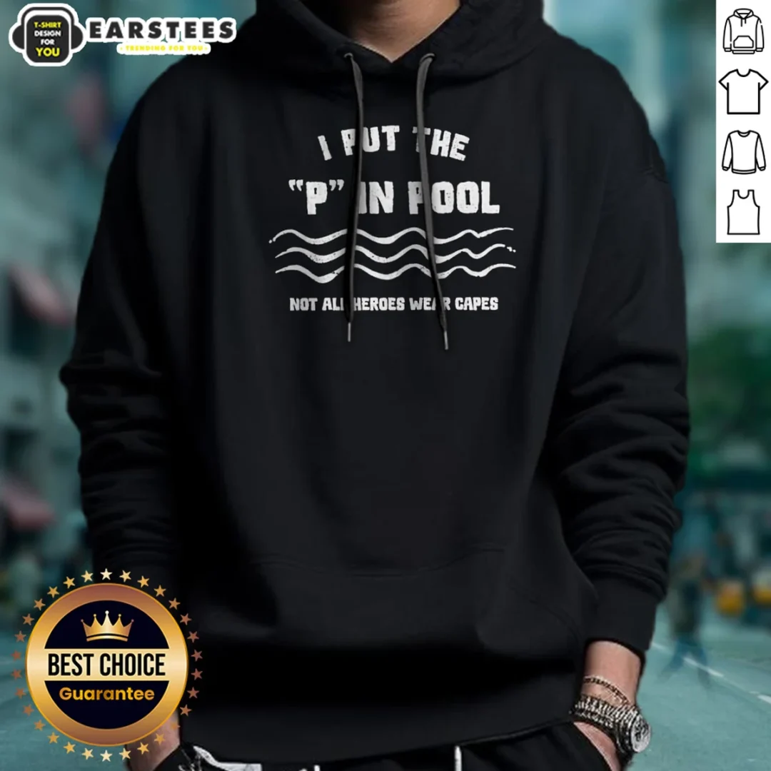 nice-i-put-the-p-in-pool-not-all-heroes-wear-capes-swimming-hoodie Nice I Put The P In Pool Not All Heroes Wear Capes Swimming Hoodie in dark gray, front view with kangaroo pocket and drawstring hood