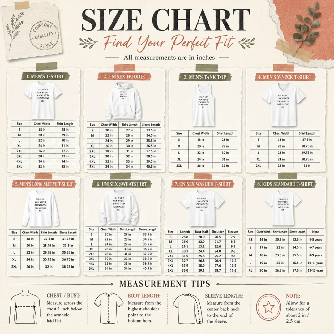 nice-i-tell-my-cat-i-know-whenever-he-meows-size-chart Size chart for Nice I Tell My Cat I Know Whenever He Meows with measurements in inches and cm