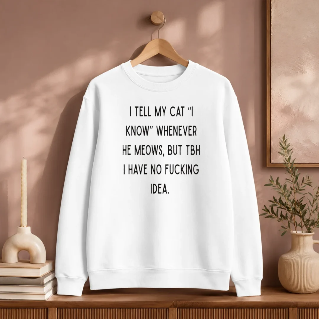 nice-i-tell-my-cat-i-know-whenever-he-meows-sweater Nice I Tell My Cat I Know Whenever He Meows Sweater