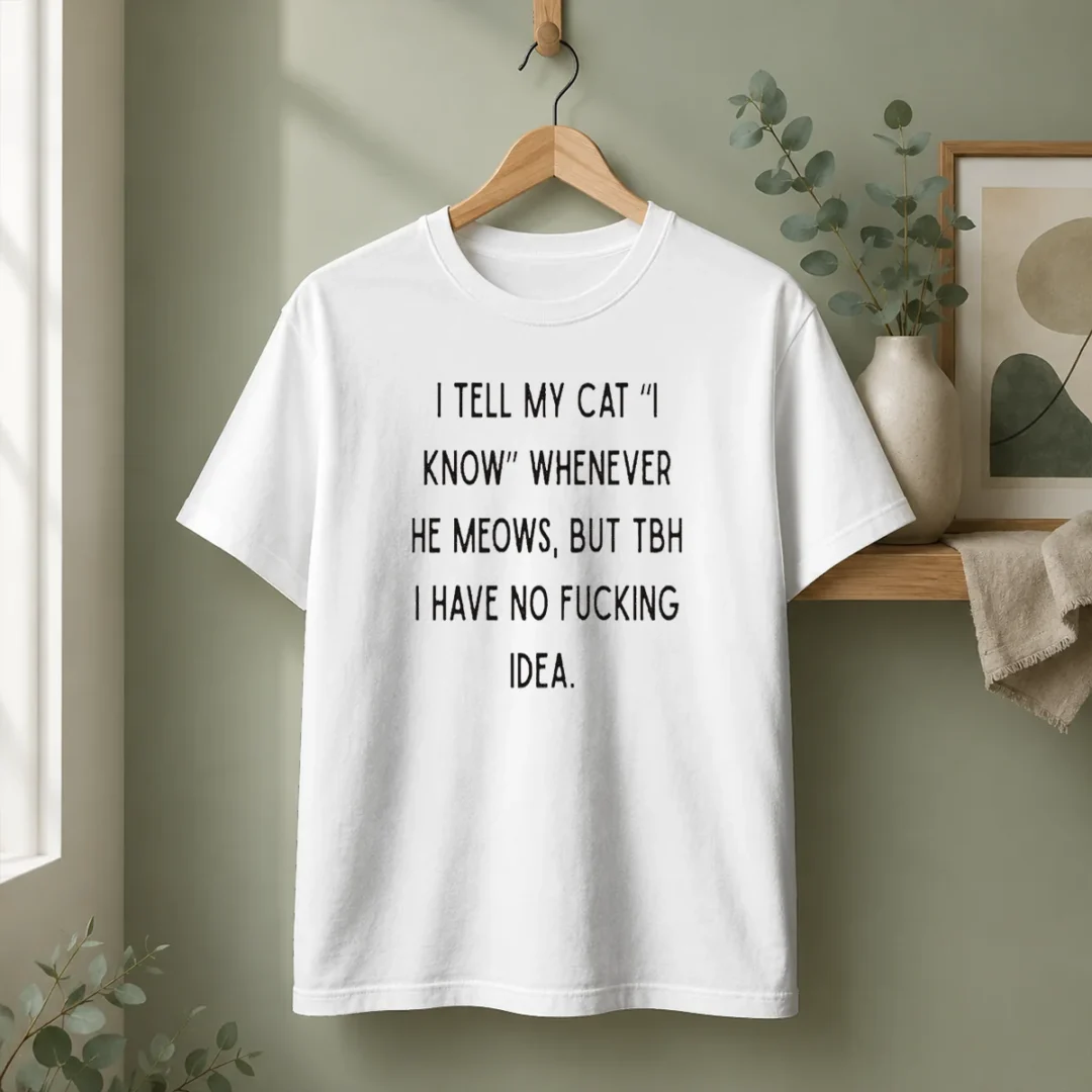 nice-i-tell-my-cat-i-know-whenever-he-meows-t-shirt Nice I Tell My Cat I Know Whenever He Meows