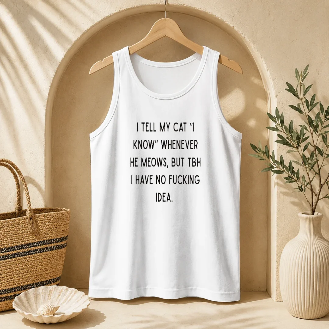 nice-i-tell-my-cat-i-know-whenever-he-meows-tank-top Nice I Tell My Cat I Know Whenever He Meows Tank Top