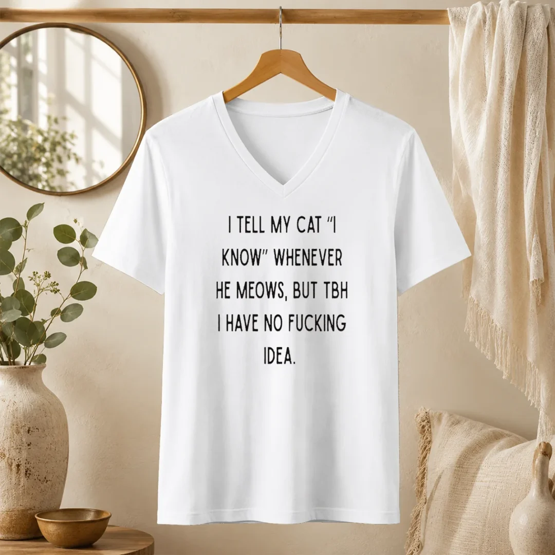 nice-i-tell-my-cat-i-know-whenever-he-meows-v-neck-shirt Nice I Tell My Cat I Know Whenever He Meows V-Neck Shirt