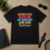 Nice Official When God Made Me He Grinned And Said This'Ll Be Fun Vintage