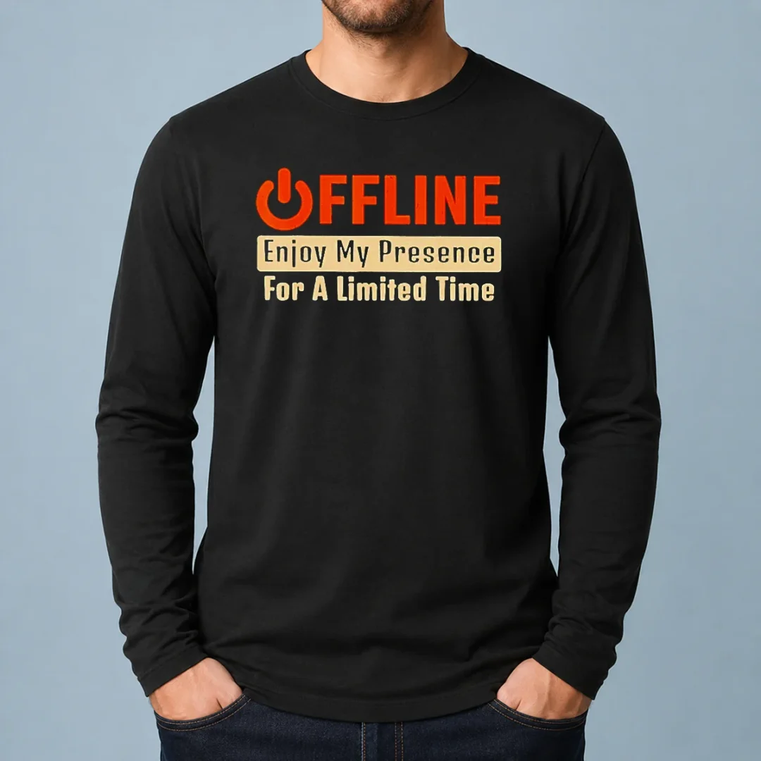 nice-offline-enjoy-my-presence-for-limited-a-time-long-sleeve-shirt Nice Offline Enjoy My Presence For Limited A Time Long Sleeve Shirt