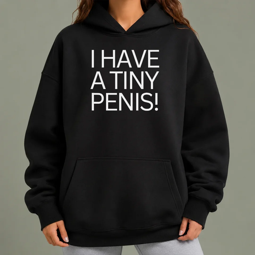 nice-original-i-have-a-tiny-penis-joke-text-hoodie Nice Original I Have A Tiny Penis Joke Text Hoodie in black, front view with bold white text on chest