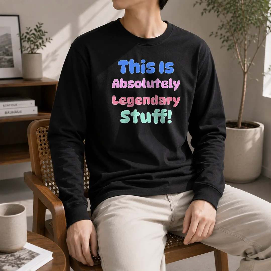 nice-original-this-is-absolutely-legendary-stuff-inspirational-long-sleeve-shirt Nice Original This Is Absolutely Legendary Stuff Inspirational Long Sleeve Shirt