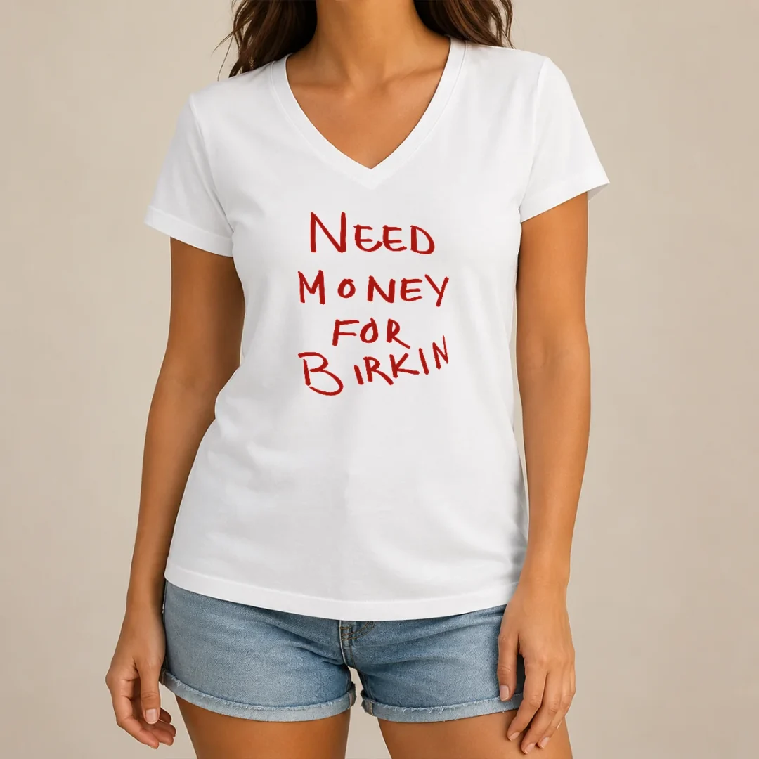 nice-paris-hilton-need-money-for-birkin-v-neck-shirt Nice Paris Hilton Need Money For Birkin V-Neck Shirt