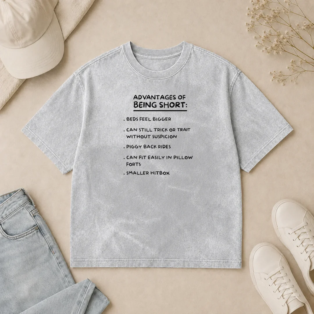 Nice Premium Advantages Of Being Short Beds Feel Bigger Can Still Trick Or Trait Without Suspicion Washed T Shirt Nice Premium Advantages Of Being Short Beds Feel Bigger Can Still Trick Or Trait Without Suspicion Washed T-Shirt