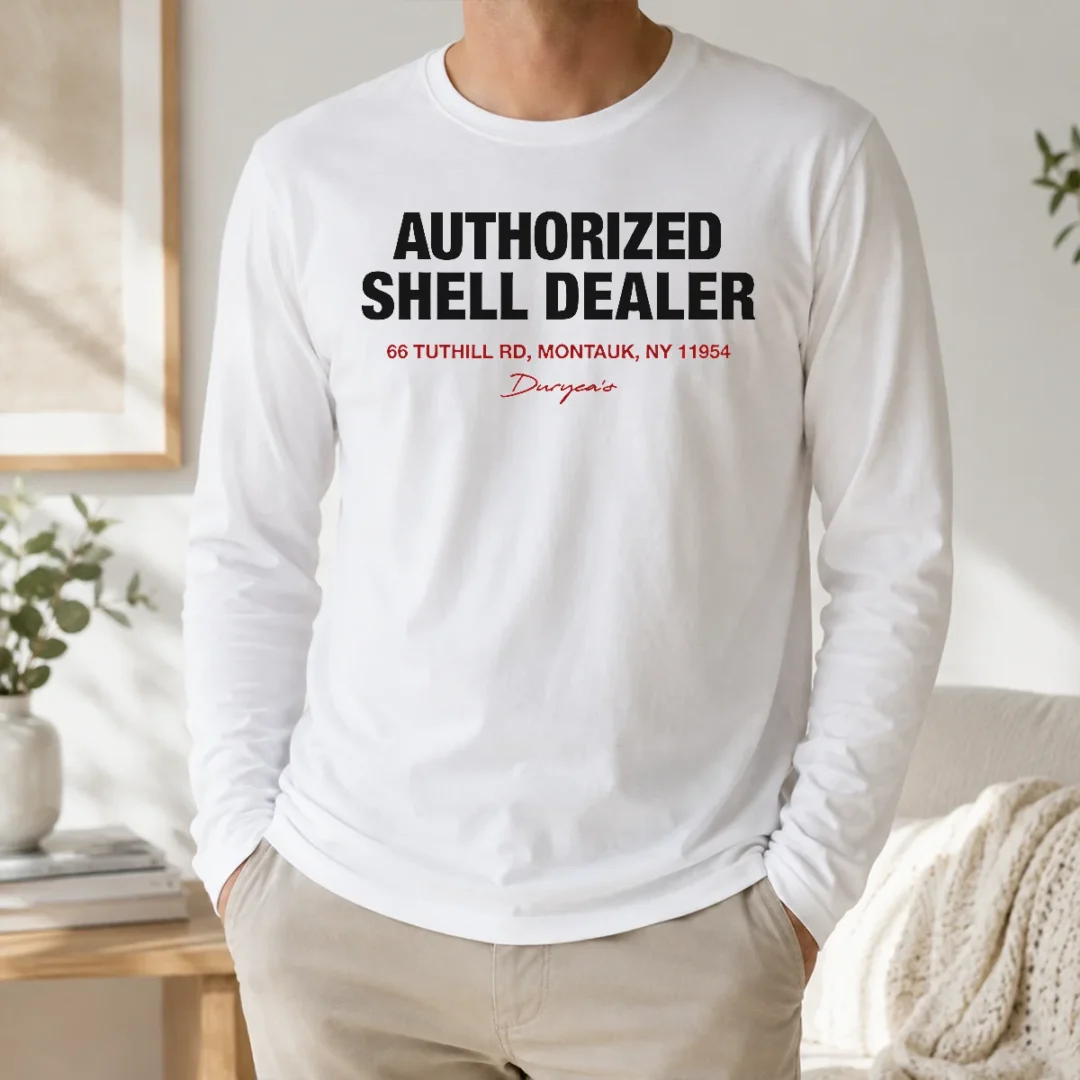 nice-premium-duryea-s-authorized-shell-dealer-sign-66-tuthill-road-montauk-new-york-long-sleeve-shirt