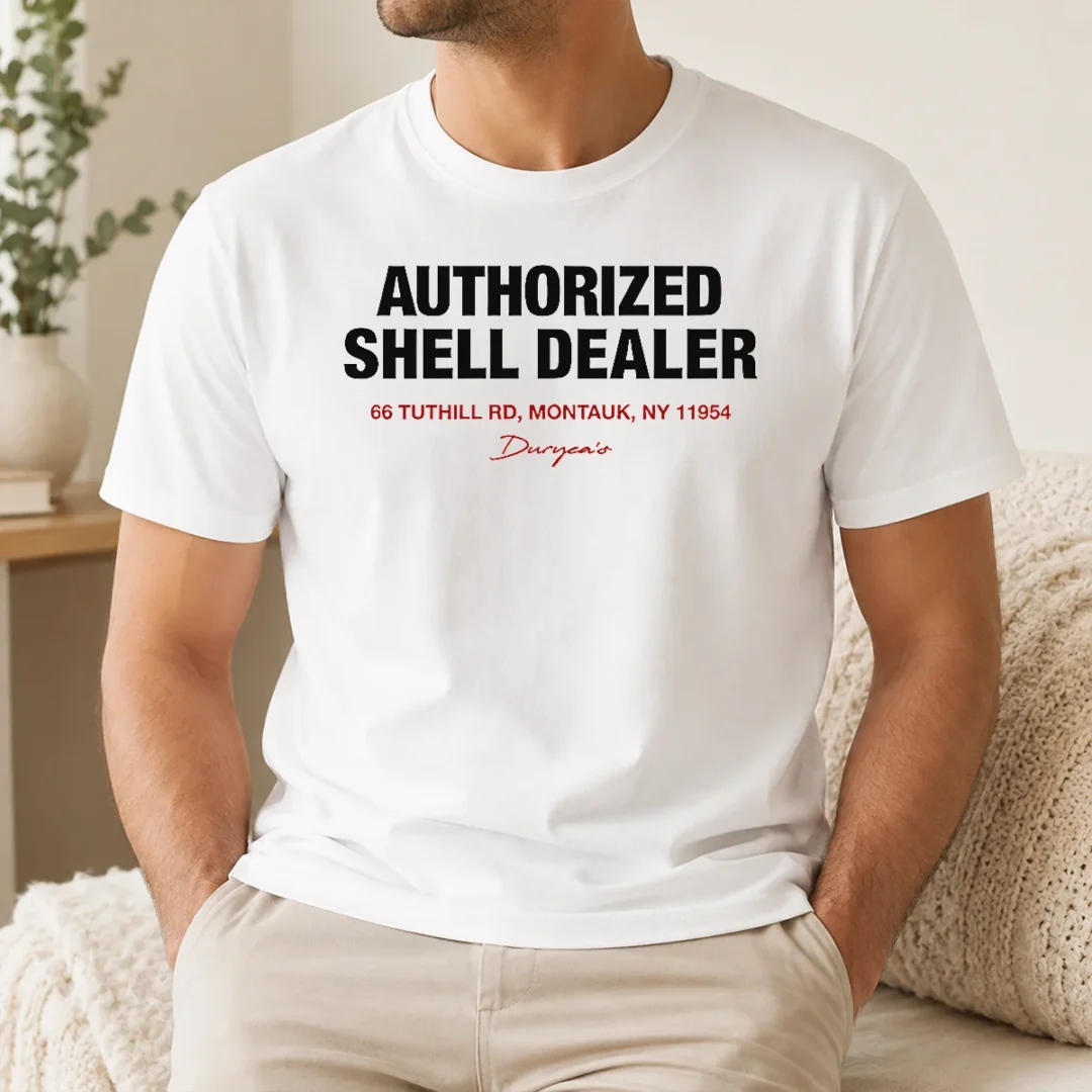 nice-premium-duryea-s-authorized-shell-dealer-sign-66-tuthill-road-montauk-new-york-t-shirt