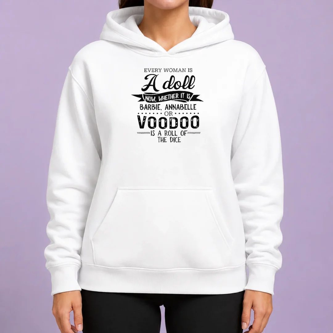 nice-premium-every-woman-is-a-doll-whether-it-is-barbie-annabelle-or-voodoo-is-a-roll-of-dice-hoodie Nice Premium Every Woman Is A Doll Whether It Is Barbie Annabelle Or Voodoo Is A Roll Of Dice Hoodie in dark color, front view with hood up