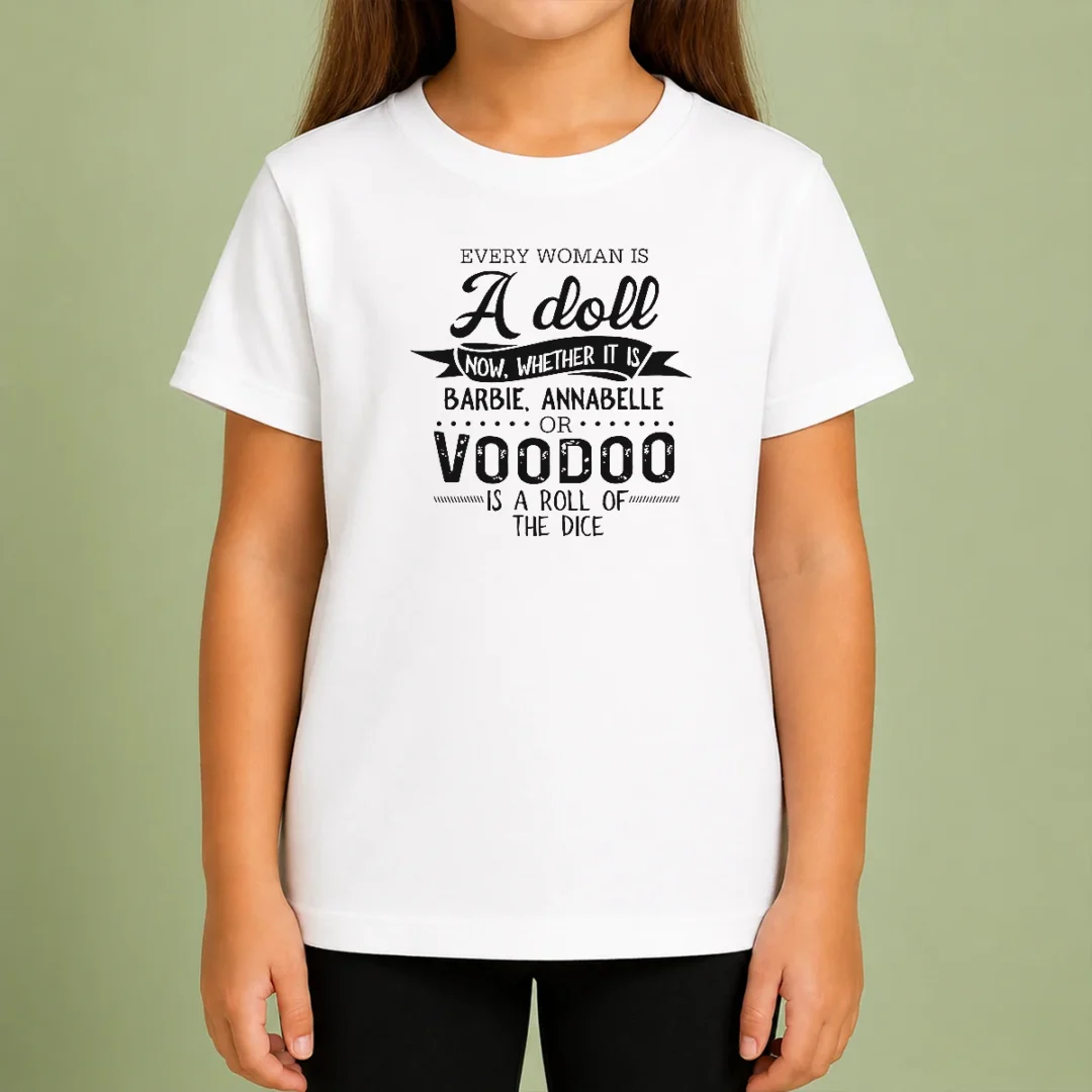 nice-premium-every-woman-is-a-doll-whether-it-is-barbie-annabelle-or-voodoo-is-a-roll-of-dice-kids-t-shirt Nice Premium Every Woman Is A Doll Whether It Is Barbie Annabelle Or Voodoo Is A Roll Of Dice Kids T-Shirt