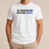 Nice Pretty I'Ll Talk To Him But He Just Grunts t shirt in black, front view with bold white text design