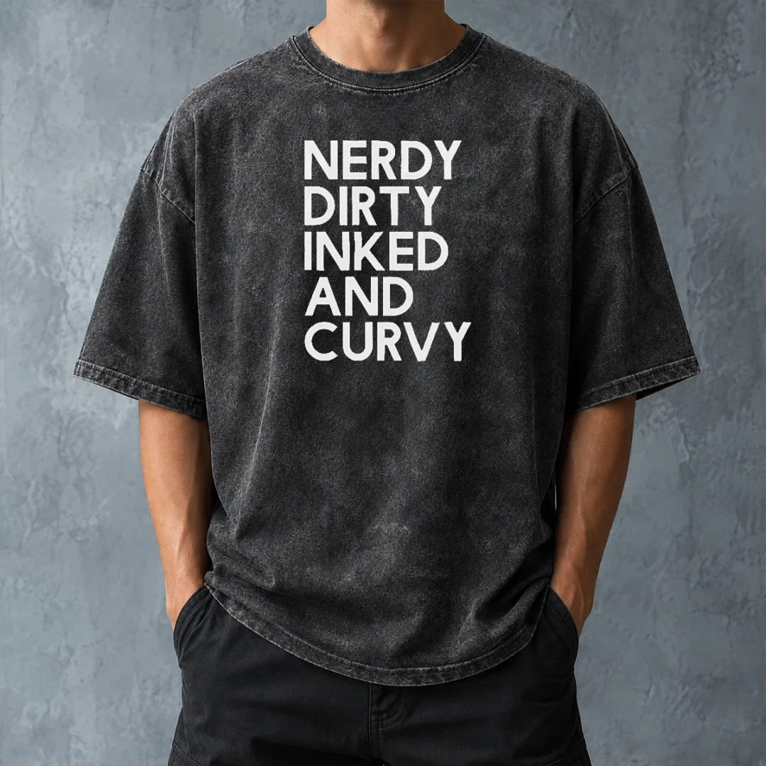 nice-pretty-nerdy-dirty-inked-and-curvy-washed-t-shirt-washed-tshirt Nice Pretty Nerdy Dirty Inked And Curvy Washed T-Shirt
