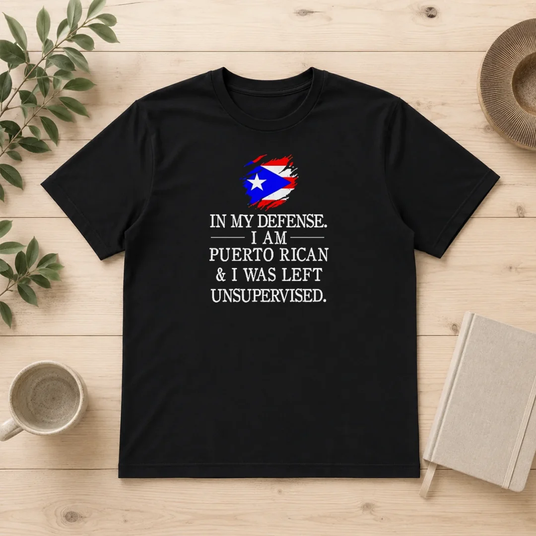 nice-pretty-puerto-rican-in-my-defense-i-am-puerto-rican-and-i-was-left-unsupervised-t-shirt Nice Pretty Puerto Rican In My Defense I Am Puerto Rican And I Was Left Unsupervised