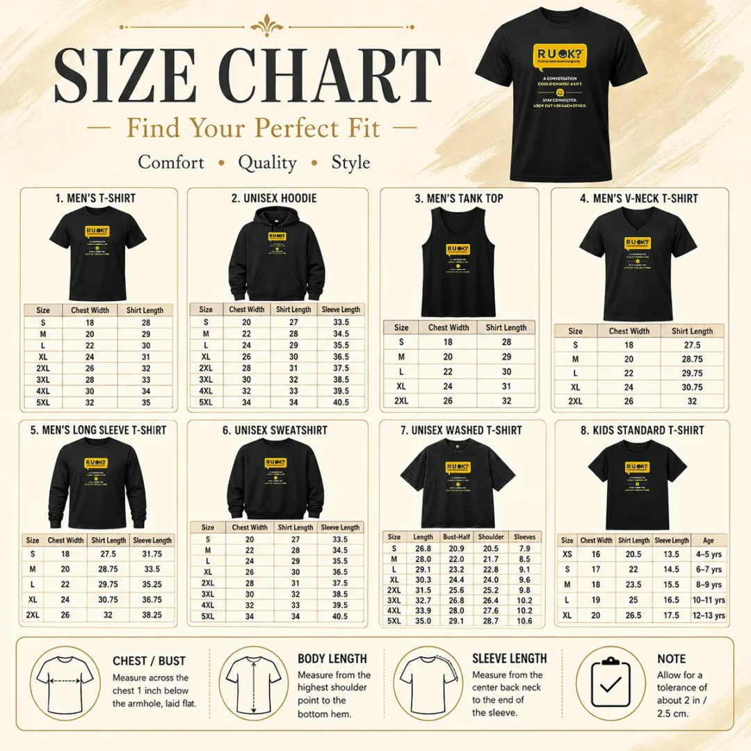 Nice R U OK Conversation Could Change A Life Size Chart Size chart for Nice R U OK Conversation Could Change A Life with measurements in inches and cm