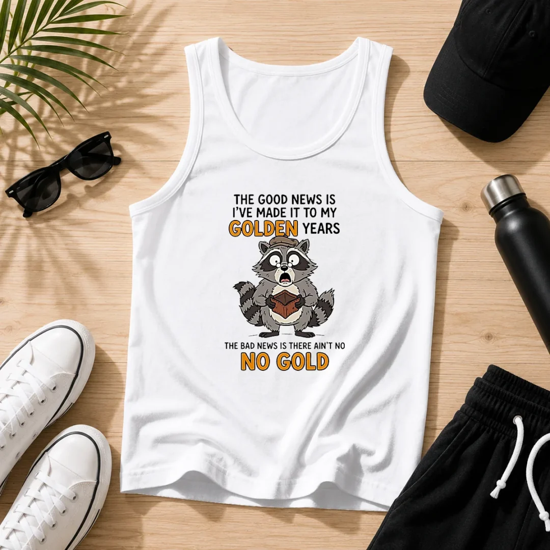 nice-raccoon-the-good-news-is-ive-made-it-to-my-golden-years-the-bad-news-is-there-aint-no-no-g-tank-top Nice Raccoon The Good News Is Ive Made It To My Golden Years The Bad News Is There Aint No No G Tank Top