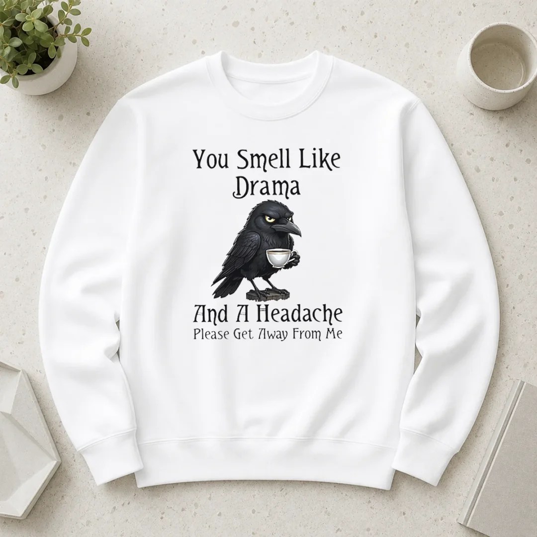 nice-sarcastic-bird-lovers-you-smell-like-drama-and-a-headache-get-away-from-me-sweater Nice Sarcastic Bird Lovers You Smell Like Drama And A Headache Get Away From Me Sweater