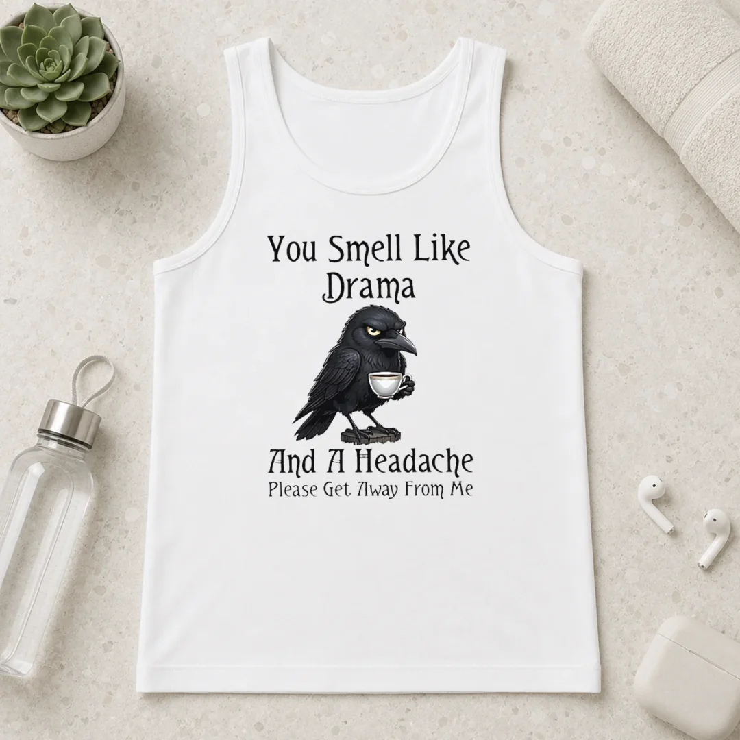 nice-sarcastic-bird-lovers-you-smell-like-drama-and-a-headache-get-away-from-me-tank-top Nice Sarcastic Bird Lovers You Smell Like Drama And A Headache Get Away From Me Tank Top