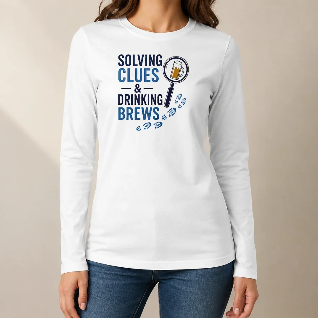 nice-solving-clues-and-drinking-brews-detective-long-sleeve-shirt Nice Solving Clues And Drinking Brews Detective Long Sleeve Shirt