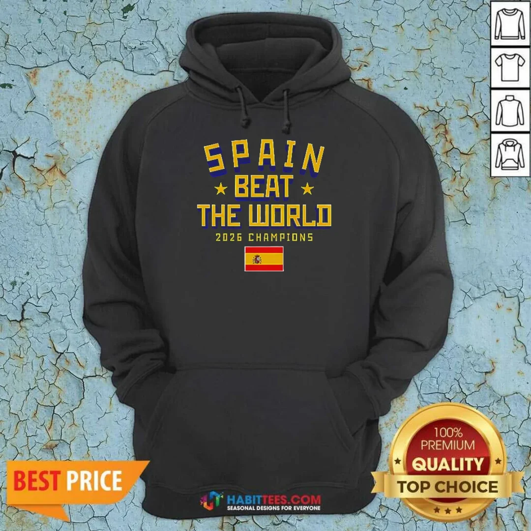nice-spain-beat-the-world-2026-champions-soccer-hoodie-hoodie-optimized Nice Spain Beat The World 2026 Champions Soccer Hoodie
