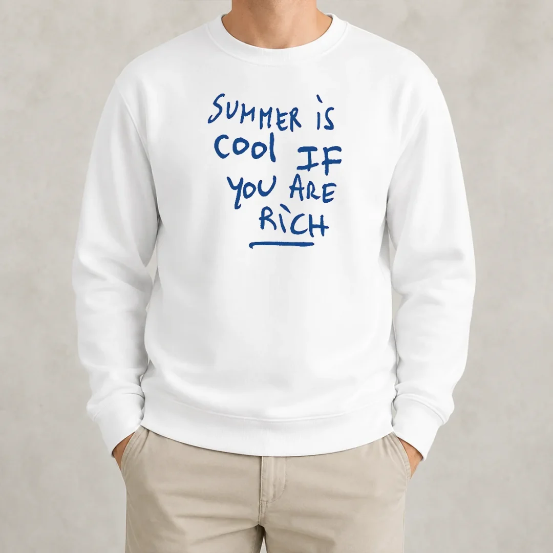 nice-summer-is-cool-if-you-are-rich-handwritten-marker-statement-wealth-quote-sweater Nice Summer Is Cool If You Are Rich Handwritten Marker Statement Wealth Quote Sweater