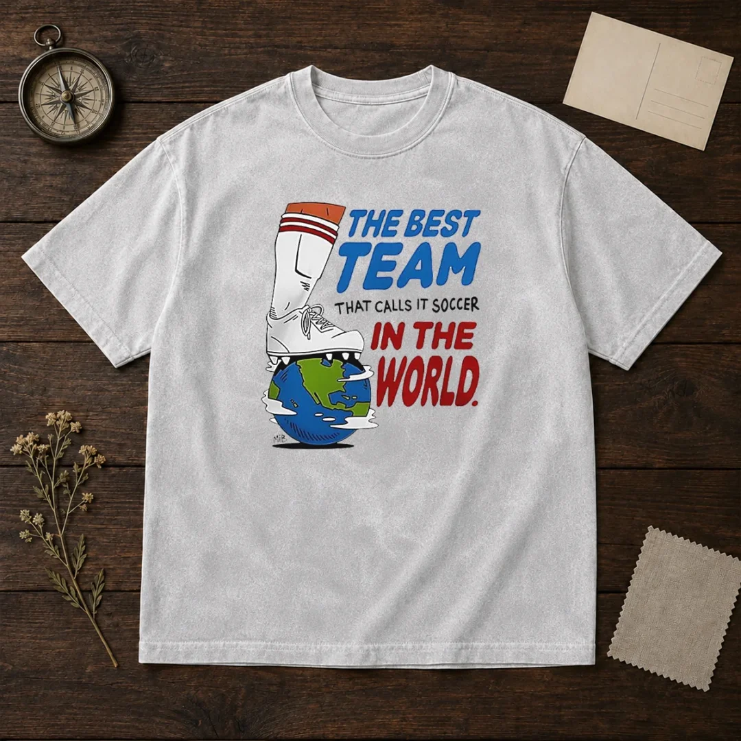 nice-the-best-team-that-calls-it-soccer-in-the-world-washed-t-shirt Nice The Best Team That Calls It Soccer In The World Washed T-Shirt