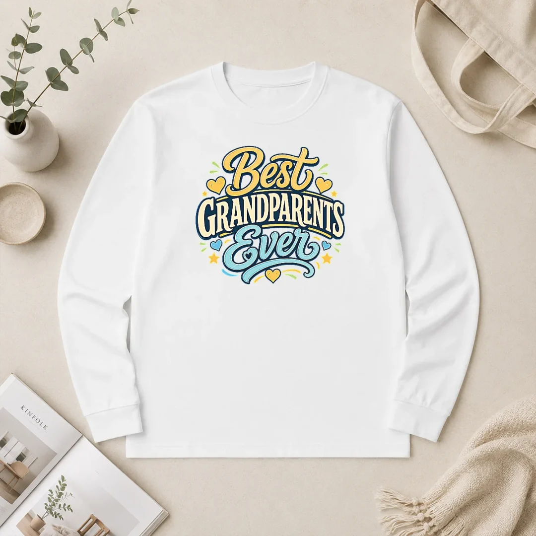 Nice Top Best Grandparents Ever Typography For Grandparents Day Long Sleeve Shirt Nice Top Best Grandparents Ever Typography For Grandparents Day Long Sleeve Shirt