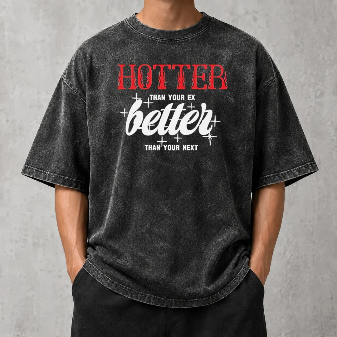 nice-top-hotter-than-your-ex-better-next-stars-washed-t-shirt Nice Top Hotter Than Your Ex Better Next Stars Washed T-Shirt