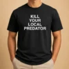 Nice Top Kill Your Local Predator